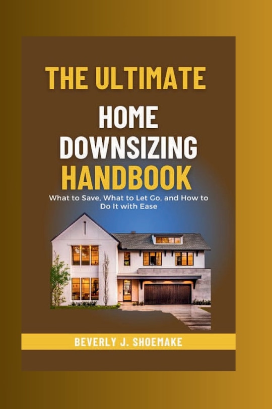 Front cover_The Ultimate Home Downsizing Handbook