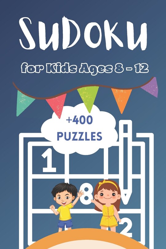 Front cover_+400 Sudoku Puzzles For Kids Ages 8-12