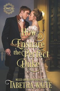 Front cover_How to Ensnare the Perfect Duke