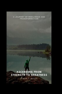 Couverture_Ascending from Strength to Greatness.