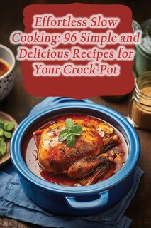 Front cover_Effortless Slow Cooking