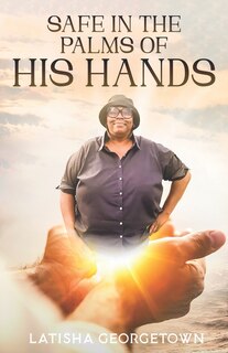 Front cover_Safe in the Palms of His Hands