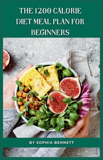 Front cover_The 1200 Calorie Diet Meal Plan for Beginners