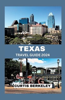 Front cover_Texas Travel Guide 2024