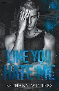 Front cover_Like You Hate Me