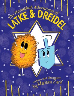 Front cover_The Hanukkah Adventures of Latke & Dreidel