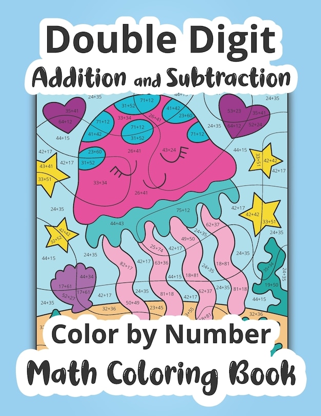 Front cover_Double Digit Addition and Subtraction Color by Number Math Coloring Book