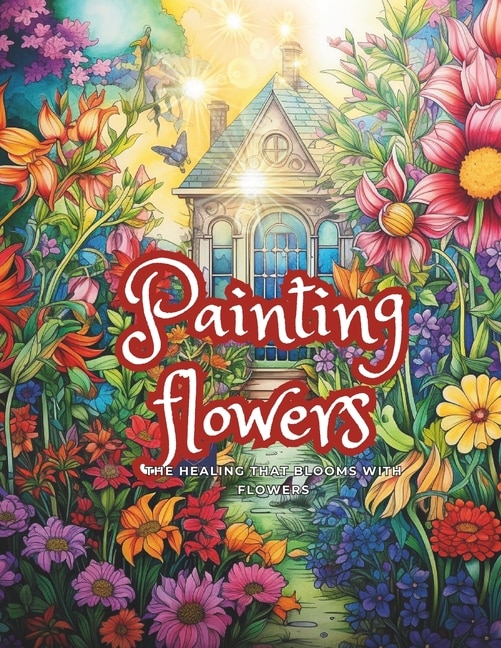 Painting flowers: Painting flowers