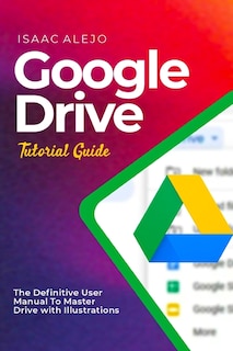 Couverture_Google Drive Tutorial Guide