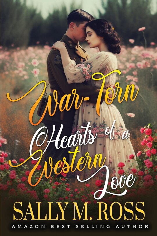 War-Torn Hearts of a Western Love: A Western Historical Romance Book