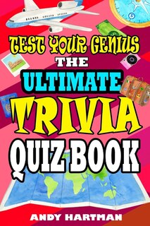 Couverture_Test Your Genius The Ultimate Trivia Quiz Book
