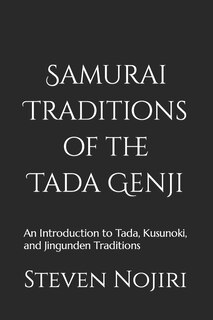 Front cover_Samurai Traditions of the Tada Genji