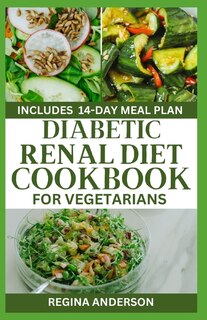 Front cover_Diabetic Renal Diet Cookbook for Vegetarians