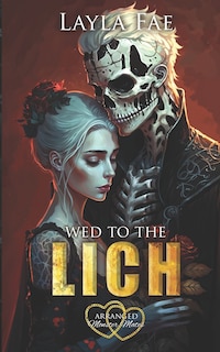 Wed to the Lich