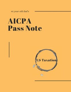 Front cover_40-year-old dad's AICPA Pass note - US Taxation
