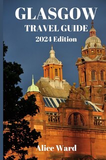 Couverture_Glasgow Travel Guide 2024