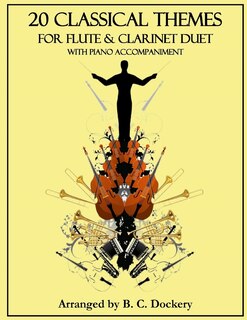 Couverture_20 Classical Themes for Flute and Clarinet Duet with Piano Accompaniment