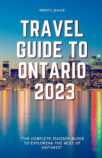 Front cover_Travel Guide to Ontario 2023