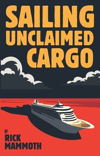 Sailing Unclaimed Cargo