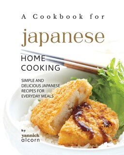 Front cover_A Cookbook for Japanese Home Cooking