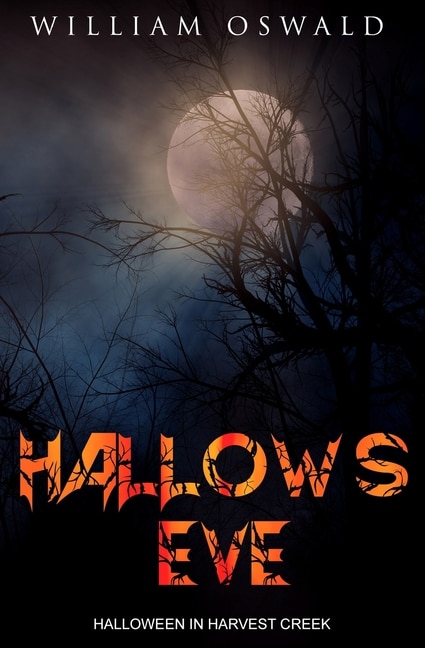 Hallows Eve: Halloween in Harvest Creek