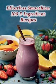 Front cover_Effortless Smoothies