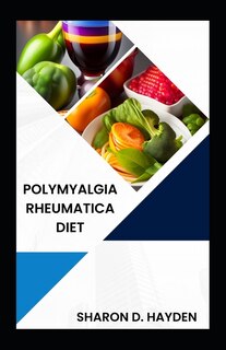 Couverture_Polymyalgia Rheumatica Diet