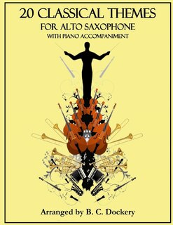 Couverture_20 Classical Themes for Alto Saxophone Solo with Piano Accompaniment