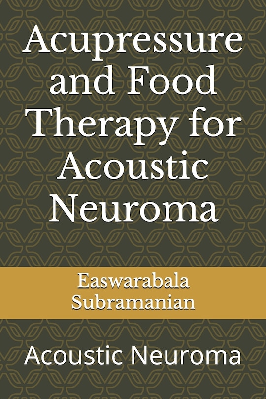 Front cover_Acupressure and Food Therapy for Acoustic Neuroma