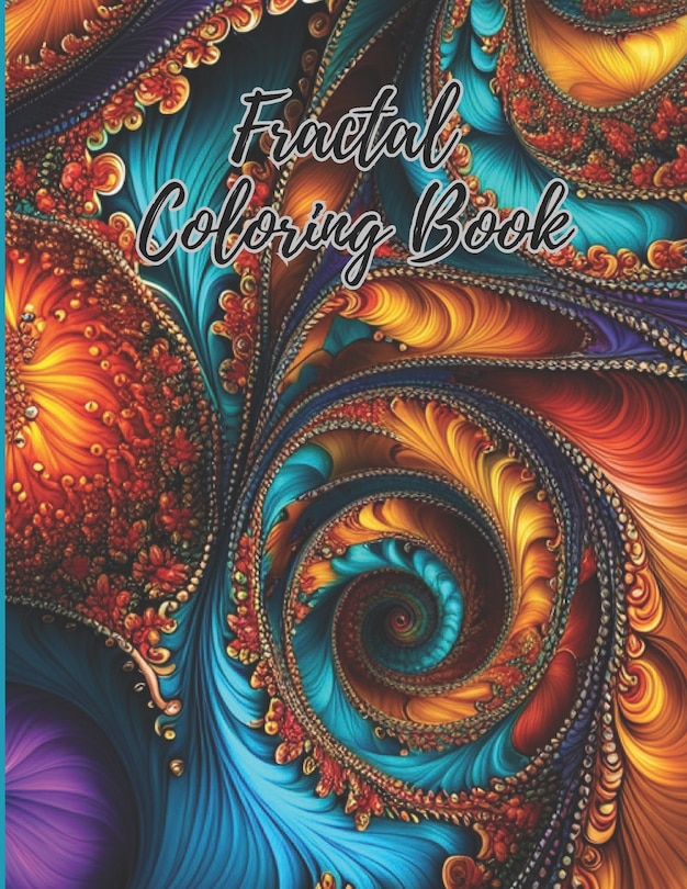 Fractals Coloring Book: Coloring Book For Kids And Adults! Book By Adr ...