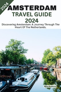 Front cover_Amsterdam Travel Guide 2024
