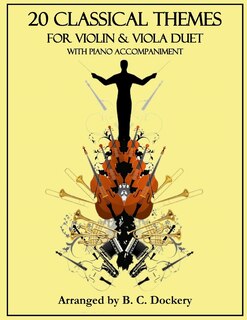 Front cover_20 Classical Themes for Violin and Viola Duet with Piano Accompaniment