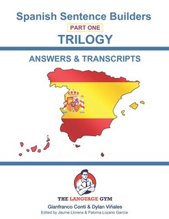 Couverture_Spanish Sentence Builders - TRILOGY - Part 1 - ANSWER & TRANSCRIPTS BOOK