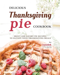 Front cover_Delicious Thanksgiving Pie Cookbook