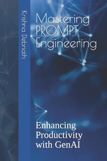 Front cover_Mastering PROMPT Engineering