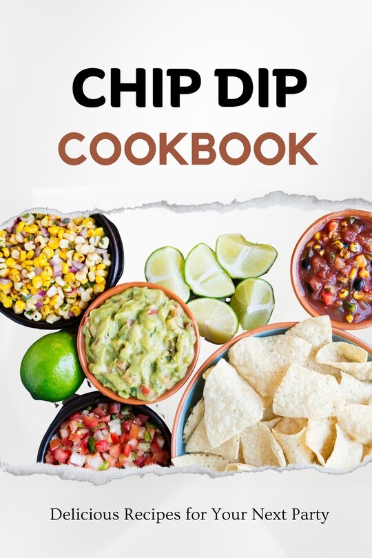 Front cover_Chip Dip Cookbook