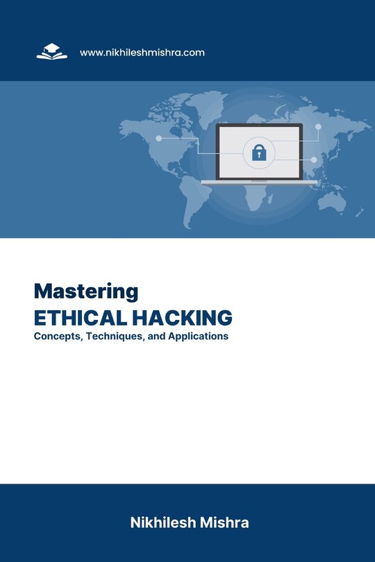Front cover_Mastering Ethical Hacking