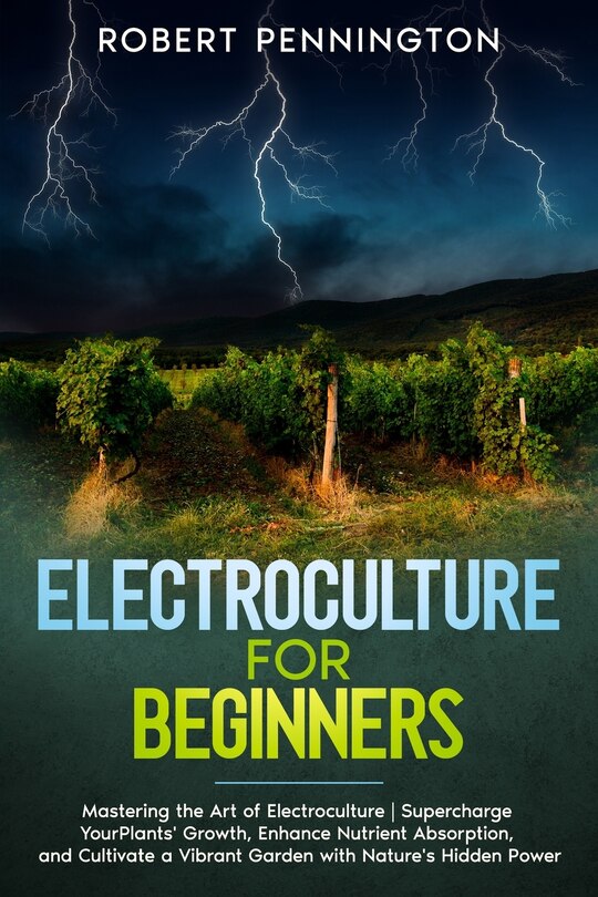 Front cover_Electroculture for Beginners