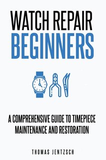 Couverture_Watch Repair for Beginners
