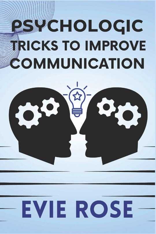 Front cover_Psychologic Tricks to Improve Communication