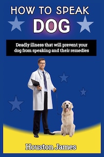 Front cover_How to Speak Dog