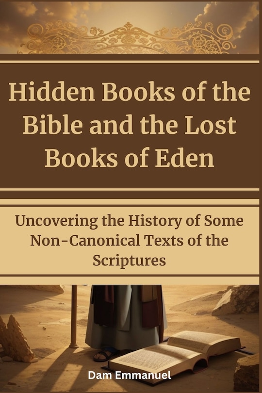 Front cover_Hidden Books of the Bible and the Lost Books of Eden