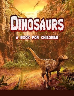 Front cover_Dinosaurs - a book for children