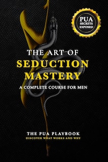 Front cover_The Art of Seduction Mastery