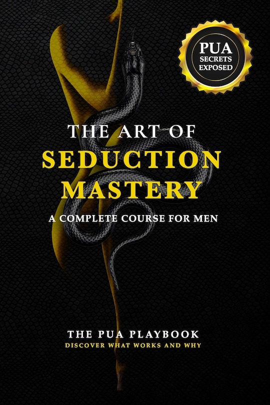 Front cover_The Art of Seduction Mastery