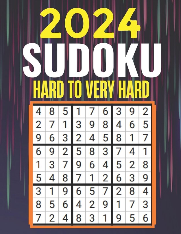 2024 Sudoku Puzzles: Hard To Very Hard Sudoku Puzzles With Solutions ...