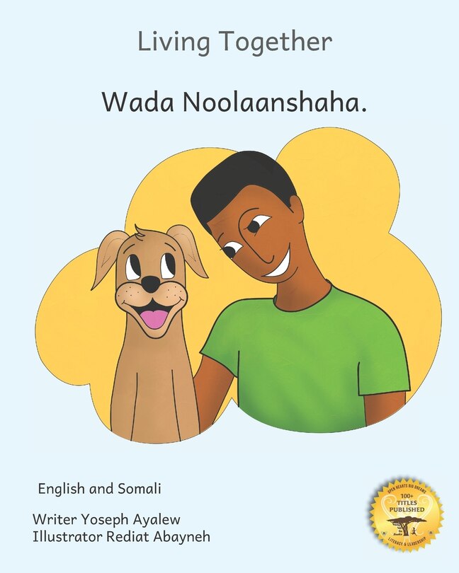 Living Together: Learning To Love our Canine Companions In English and Somali