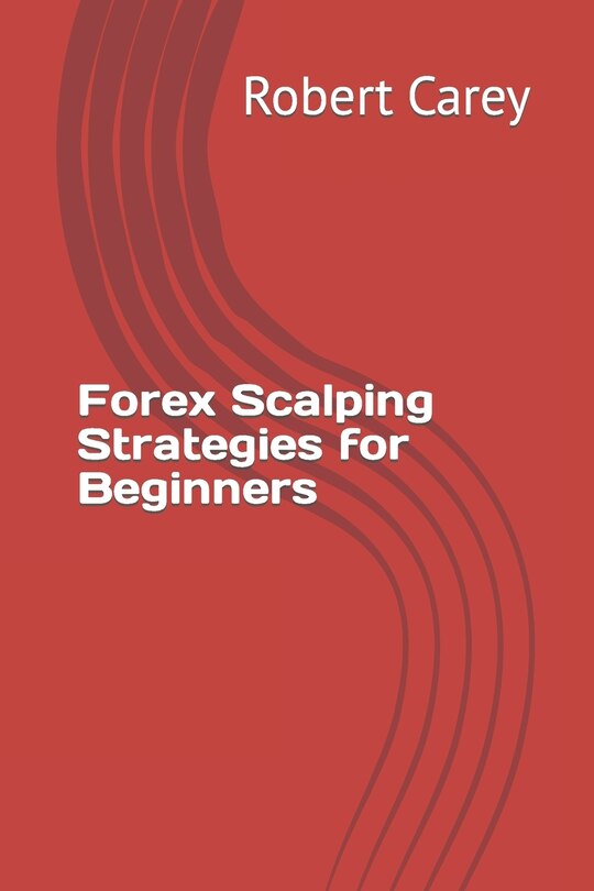 Forex Scalping Strategies for Beginners