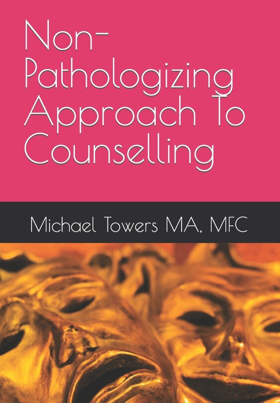 Front cover_Non-Pathologizing Approach To Counselling