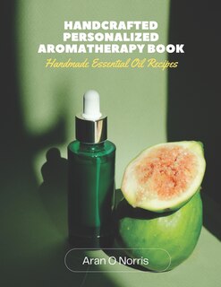Couverture_Handcrafted Personalized Aromatherapy Book